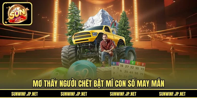 Mơ thấy người chết bật mí con số may mắn